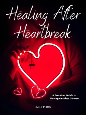 cover image of Healing After Heartbreak